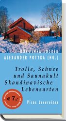 ISBN 9783854529309: Trolle, Schnee und Saunakult. Skandinavische Lebensarten