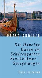 ISBN 9783854529415: Die Dancing Queen im Schärengarten. Stockholmer Spiegelungen