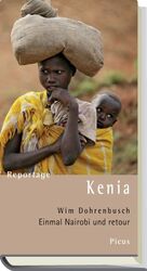 ISBN 9783854529873: Reportage Kenia - Einmal Nairobi und retour