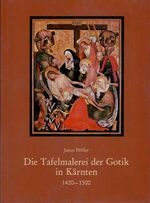 ISBN 9783854540670: Die Tafelmalerei der Gotik in Kärnten (1420-1500)