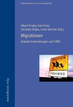 ISBN 9783854762409: Migrationen: Globale Entwicklungen seit 1880 globale Entwicklungen seit 1850