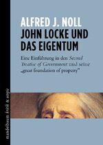 ISBN 9783854766551: John Locke und das Eigentum