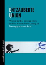 ISBN 9783854766698: Entzauberte Union - Warum die EU nicht zu retten und ein Austritt keine Lösung ist