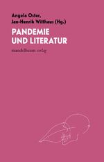 ISBN 9783854769866: Pandemie und Literatur.