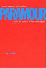 ISBN 9783854860303: Paramour – Kunst im Kontext neuer Technologien