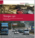 Tempo 130 - Kultur- und Planungsgeschichte der Autobahnen in Oberösterreich