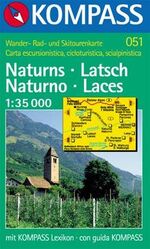 Naturns /Naturno – Mit Kurzführer, alpinen Skirouten und Radrouten. Dt. /Ital. 1:35000