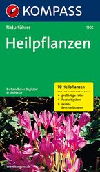 ISBN 9783854915775: KOMPASS Naturführer Heilpflanzen: Der handliche Begleiter in der Natur Christine Jaitner. [Gesamtleitung und Red.: Reinhard Strohmeier]