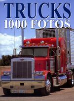 ISBN 9783854924555: 1000 Trucks