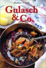 ISBN 9783854926788: Gulasch & Co