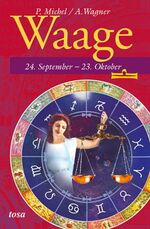 ISBN 9783854929949: Waage – 24. September - 23. Oktober