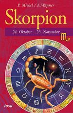 ISBN 9783854929956: Skorpion 24. Oktober - 22. November