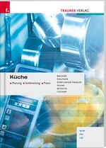 ISBN 9783854994275: Küche HLW/FW/LW - Planung - Vorbereitung - Praxis