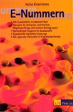 ISBN 9783855026708: E-Nummern: Alle Zusatzstoffe in Lebensmitteln. Hinweise für Allergiker, Asthmatiker, Migräneanfällige und weitere Risikogruppen. Gentechnisch hergestellte ... Zusatzstoffe tierischen Ursprungs