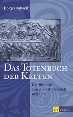 Das Totenbuch der Kelten – Bündnis zwischen Anderswelt und Erde