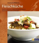 ISBN 9783855028146: Fleischküche: Braten, schmoren, Niedertemperaturgaren. Küchenpraxis und 120 Rezepte