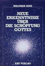 ISBN 9783855160082: Neue Erkenntnisse über die Schöpfung Gottes