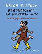 ISBN 9783855351084: Freundschaft auf den ersten Blick - Von alten, jungen und neuen Freunden