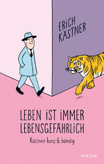 ISBN 9783855351800: Leben ist immer lebensgefährlich