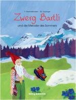 ISBN 9783855461820: Zwerg Bartli und die Melodie des Sommers