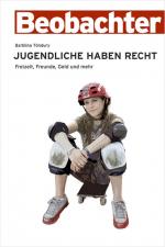 ISBN 9783855693740: Jugendliche haben Recht – Freizeit, Freunde, Geld und mehr