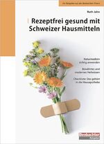 ISBN 9783855693832: Rezeptfrei gesund mit Schweizer Hausmitteln. [Hrsg.: Der Schweizerische Beobachter, Zürich] / Beobachter-Ratgeber; Ein Ratgeber aus der Beobachter-Praxis