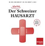 ISBN 9783855699100: Der (kleine) Schweizer Hausarzt