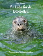 ISBN 9783855804689: Es Läbe für ds Dählhölzli – Erinnerige vom Tierparkinschpäkter