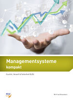 ISBN 9783856125356: Managementsysteme kompakt - Qualität, Umwelt, Sicherheit (QUS) Theorie & Aufgaben inklusive digitaler Lösungen