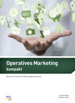 ISBN 9783856125578: Operatives Marketing kompakt: Gezielter Einsatz der Marketinginstrumente Theorie & Aufgaben inklusive digitaler Lösungen