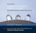 ISBN 9783856163570: Matrosen übrigens halten Tauben für Zugvögel - Hörspiel