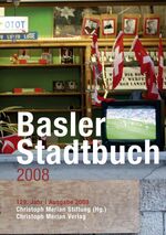 ISBN 9783856164744: Basler Stadtbuch - 2008