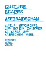 ISBN 9783856164881: CultureScapes Aserbaidschan: Kultur, Geschichte und Politik zwischen Kaukasus und Kaspischem Meer. (anlässlich des Festivals CULTURSCAPES Aserbaidschan 19.10.-16.12.2009).