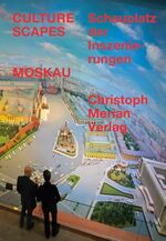 ISBN 9783856165727: Culturescapes Moskau – Schauplatz der Inszenierungen