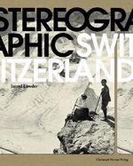 ISBN 9783856169602: Stereographic Switzerland