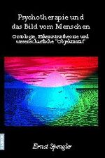 ISBN 9783856306045: Psychotherapie und das Bild vom Menschen - Ontologie, Erkenntnistheorie und wissenschaftliche Objektivität