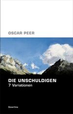 Oscar Peer: Die Unschuldigen - 7 Variati Oscar Peer: Die Unschuldigen - 7 Variati