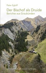 ISBN 9783856374457: Der Bischof als Druide - Berichte aus Graubünden