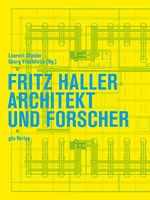 ISBN 9783856763343: Fritz Haller – Architekt und Forscher