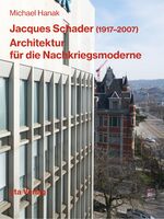 ISBN 9783856763732: Jacques Schader (1917–2007) - Architektur für die Nachkriegsmoderne