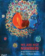 ISBN 9783857874925: We Are Not Numbers – Junge Stimmen aus Gaza