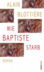 ISBN 9783857874956: Wie Baptiste starb