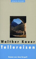 ISBN 9783857876721: Tellereisen - Roman aus dem Bergell