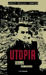 ISBN 9783857877896: Utopia - Roman aus Ägypten