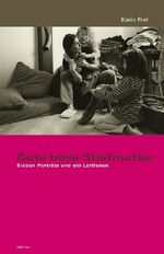 ISBN 9783857914799: Gute böse Stiefmutter - Sieben Porträts und ein Leitfaden. Mit einem Gespräch mit Ständerätin Christiane Brunner