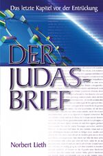 ISBN 9783858103147: Der Judasbrief - Das letzte Kapitel vor der Entrückung