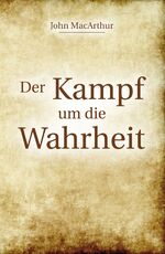 ISBN 9783858103185: Der Kampf um die Wahrheit