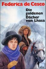 ISBN 9783858200860: Die goldenen Dächer von Lhasa