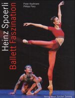 Heinz Spoerli - Ballett Faszination