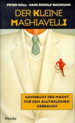 ISBN 9783858423597: Der kleine Machiavelli